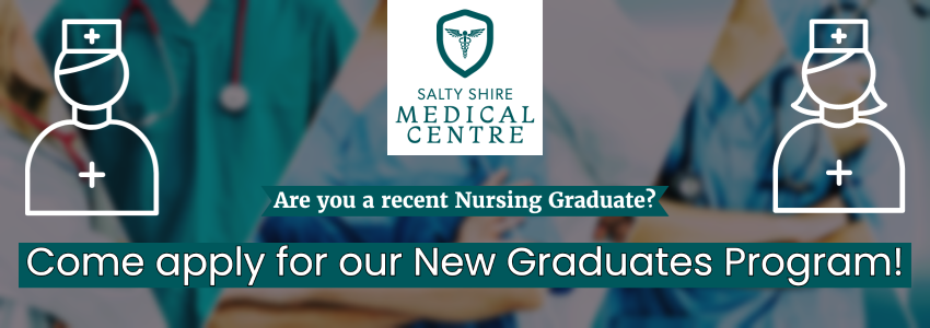 A banner with the text "Salty Shire Medical Centre. Are you a recent Nursing Graduate? Come apply for our New Graduates Program!"