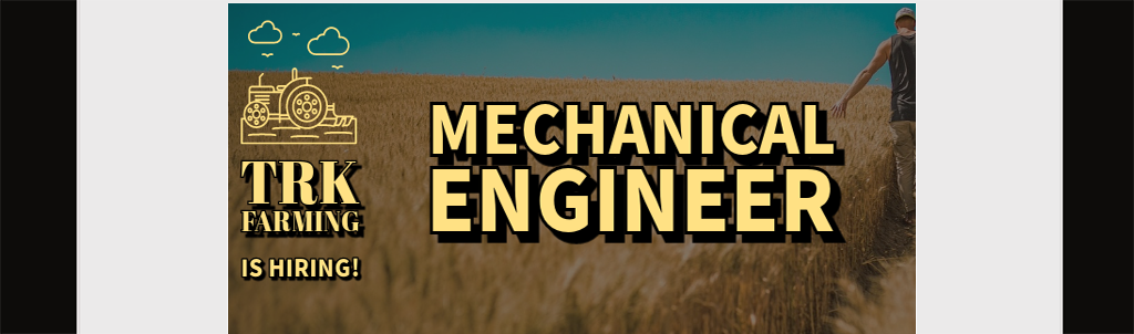 TRK Farming is hiring! Mechanical Engineer