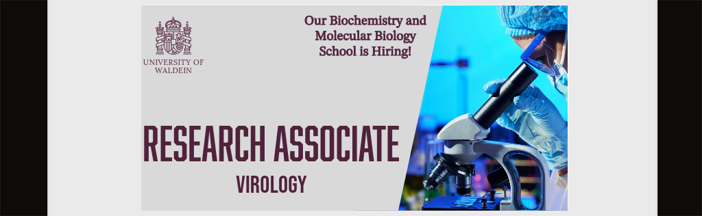 University of Waldein. Our Biochemistry and Molecular Biology School is Hiring! Research Associate, Virology