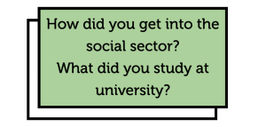 How did you get into the social sector? What did you study at university?